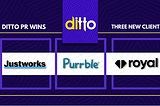 Ditto PR Wins Three New Clients
