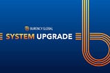 System Upgrade Announcement