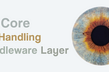Error Handling In .Net Core Middleware Layer