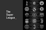 The Super League…Reimagined.