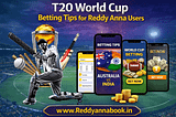Boost Your Wins with These T20 World Cup Betting Tips for Reddy Anna Users