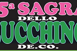 La Grande Stanchezza alla Sagra dello Zucchino