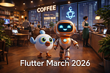 Flutter March 2026 💙 Flutter Monthly