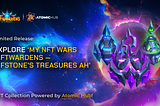 Limited Release: Explore ‘My NFT Wars Riftwardens — Rifstone’s Treasures AH’ NFT Collection…