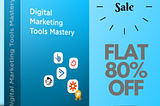 Digital Marketing Tools Mastery