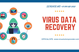 Virus Data Recovery Services offer by Virus Solution Provider