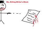 One Profoundly Simple Trick To Murder Writer’s Block!