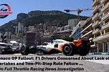 Monaco GP Drama: F1 Drivers Concerned About Lack of Overtakes and Two-Pit-Stop Rule Failure