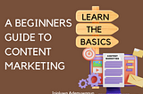 Content Marketing: Simplifying the Basics for Newbies