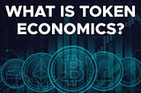 Tokenomics 101: Understanding the basics of tokenomics through the lens of Supply and Demand