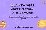 2025. New Year. Motivation. A. R. Rahman.