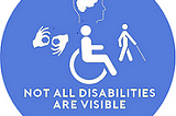 Living with a hidden disability in today’s society.