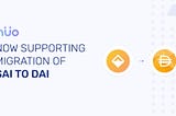 How to Migrate from SAI to DAI on Nuo