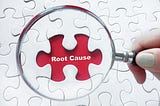 6 Steps for a Successful Root Cause Analysis