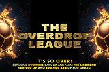 The Overdrop League