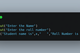 Write a Program to ask the Student Name and Roll Number