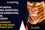 Top Digital, Email Marketing, B2B, Startup, Lead Generation Conferences in 2023