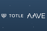 Totle Now Supports Aave’s Interest-Earning aTokens!