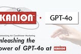 Revolutionizing Air Conditioner Marketing: Unleashing the Power of GPT-4o at Kanion Co