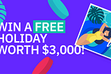 WIN A FREE HOLIDAY WORTH $3,000! Join Our “dAsset Liquidity Mining Promo”