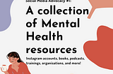 Social Media Advocacy #1: A collection of Mental Health resources