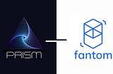 Prism Network Launches Fantom Bridge, Fantom Launchpad & F-A-A-S Platform.