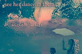 The art of raindancing is less about how you dance than when you dance