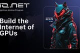 Announcing io.net’s Ignition Program