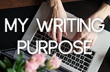 Free Worksheet — Find Your Writing Purpose