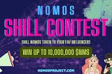 Nomos Shill Contest