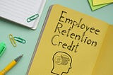 What is The Employee Retention Credit, and how can you apply for it?