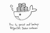 How to persist and backup data of a PostgreSQL Docker container