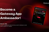 Become a Gateway App Ambassador!