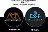 Recapitulation of Elf Matrix PROJECT AMA event held at AMA LOVERS CLUB.