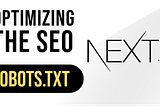 How to Effectively Configure Robots.txt in Next.js 14 for Enhanced SEO and Crawler Management