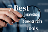 7 Best Keyword Research Tools in 2023