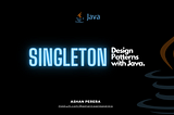 Singleton: Design Patterns with Java
