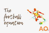 The Football Equation: Why sports events like the Euro’s are a good lesson in Everyday Maths.