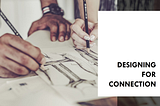 Designing for Connection: How Industrial Designers Need Step Up and Reshape Our Relationship with…