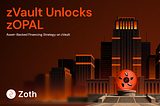 Transforming On-Chain Finance with the Launch of zVault’s First Strategy zOPAL
