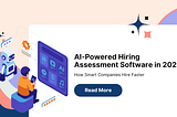 AI-Powered Hiring Assessment Software in 2026: How Smart Companies Hire Faster