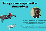 Driving sustainable impact in Africa through robotics