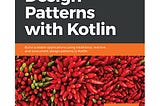 Design Patterns in Android with Kotlin