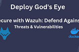 Fight Against Security Threats and Vulnerabilities using Wazuh