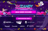 ZKcandy Closes $4M Private Funding Round Backed by Wemix Pte.