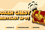 Boxer Chest Whitelist Spot Competition ( Till 22 March 2022 )