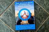 ‘THE BOUNCE BACK JOURNEY OF MEN’S HEALTH’ & SEIZING OPPORTUNITIES