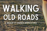 Walking Old Roads with Tammy Hader