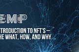 EMP Presents: Introduction to NFTs