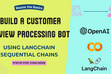 Build Your Own AI-Powered Review Analysis Tool using Langchain’s Sequential Chains